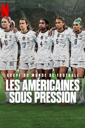  Coupe du Monde de Football : Les Américaines Sous Pression - Saison 1 affiche 