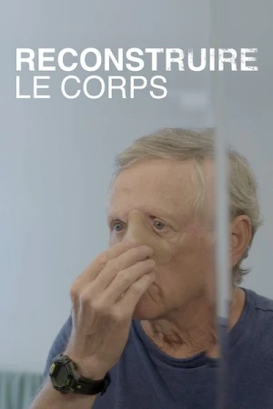  Reconstruire le corps - Saison 1 affiche 
