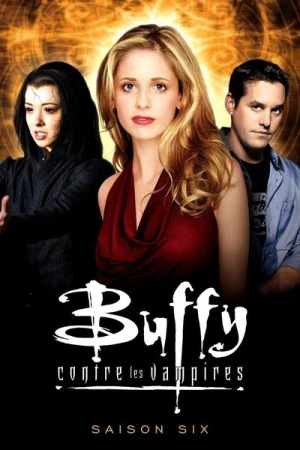  Buffy contre les vampires - Saison 6 affiche 