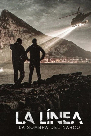  La Línea : Dans l'ombre du narcotrafic - Saison 1 affiche 