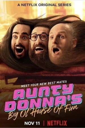 Aunty Donna's Big Ol' House of Fun - Saison 1 affiche 