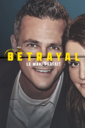  Betrayal : Le mari parfait - Saison 1 affiche 
