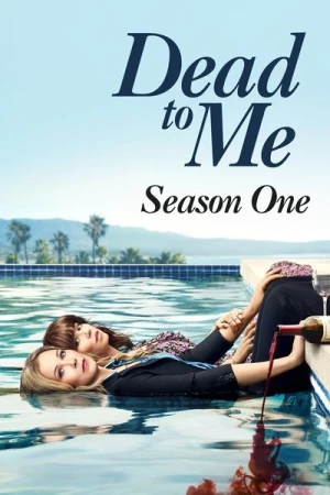  Dead to Me - Saison 1 affiche 