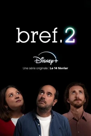  Bref - Saison 2 affiche 