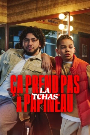  Ça prend pas la tchas à Papineau - Saison 1 affiche 