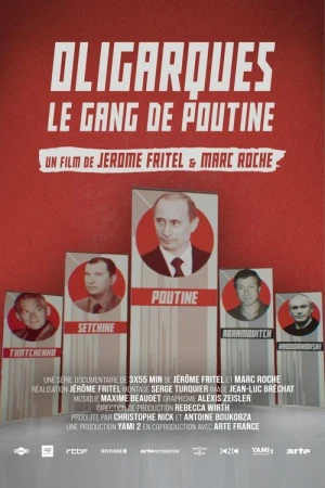  Oligarques, le gang de Poutine - Saison 1 affiche 