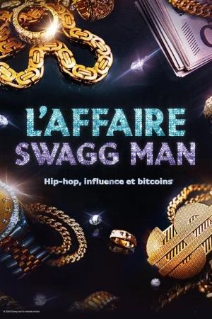  L'affaire Swagg Man : Hip-hop, influence et bitcoin - Saison 1 affiche 