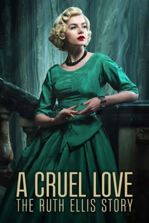  A Cruel Love: The Ruth Ellis Story - Saison 1 affiche 