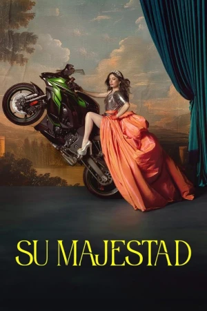  Su majestad - Saison 1 affiche 